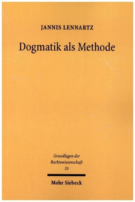 Dogmatik als Methode - Jannis Lennartz