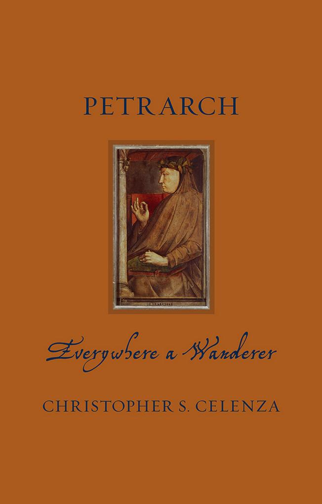 Petrarch - Celenza Christopher S. Celenza