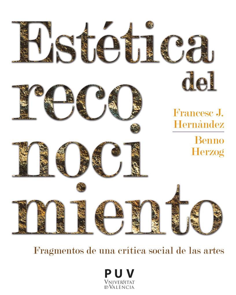 Estética del reconocimiento - Francesc J. Hernàndez i Dobon/ Benno Herzog