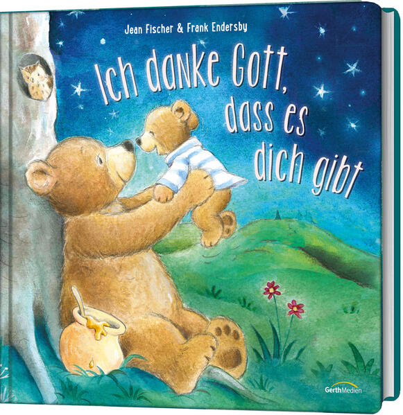 Ich danke Gott dass es dich gibt