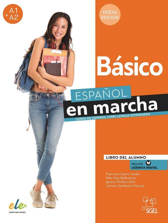 Español en marcha Básico - Nueva edición - Francisca Castro Viúdez/ Pilar Díaz Ballesteros/ Ignacio Rodero Díez/ Carmen Sardinero Franco