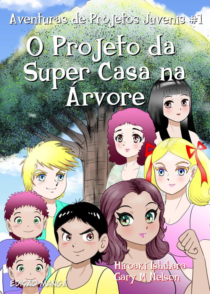 O Projeto da Super Casa na Árvore - Gary Nelson