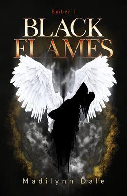 Black Flames - Madilynn Dale