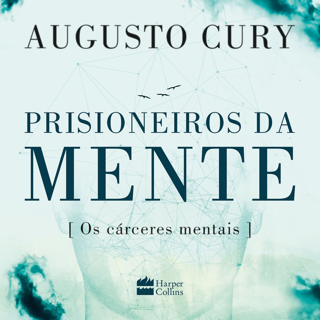 Prisioneiros da mente - Augusto Cury