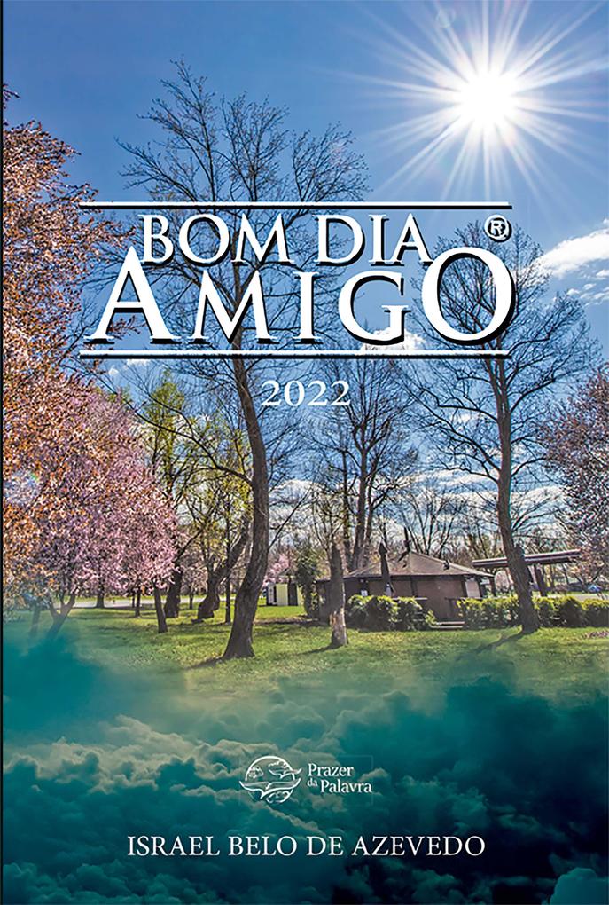 Bom Dia Amigo 2022 - Israel Belo de Azevedo