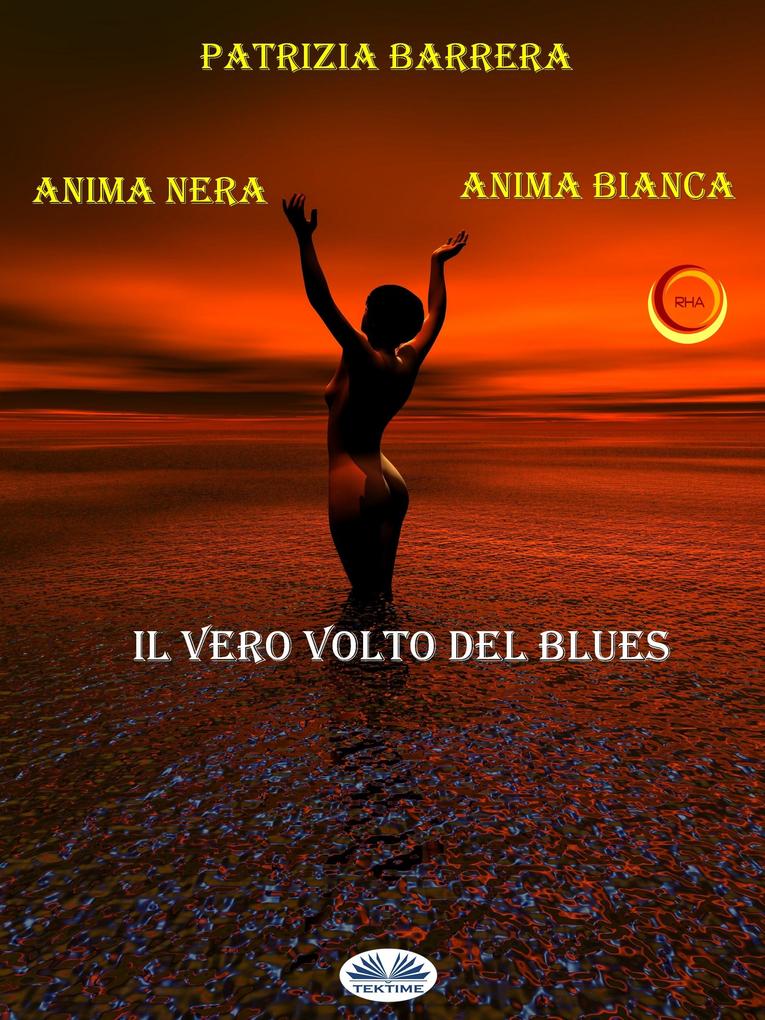 Anima Nera Anima Bianca - Patrizia Barrera