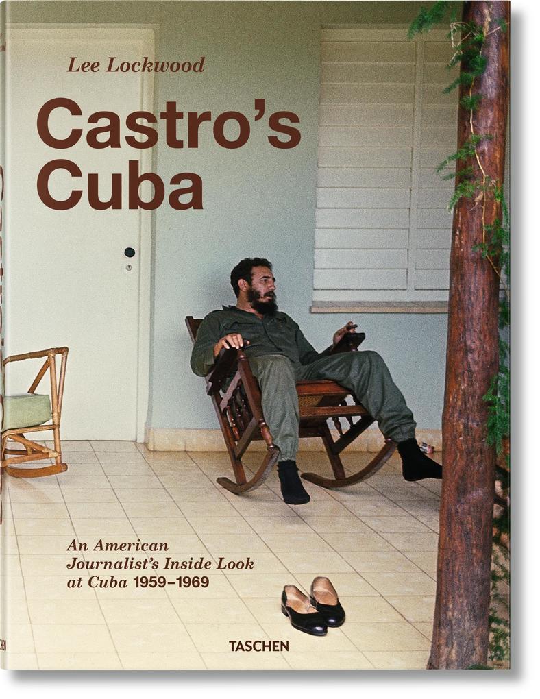 Lee Lockwood. Castro's Cuba. 1959-1969 - Lee Lockwood/ Saul Landau