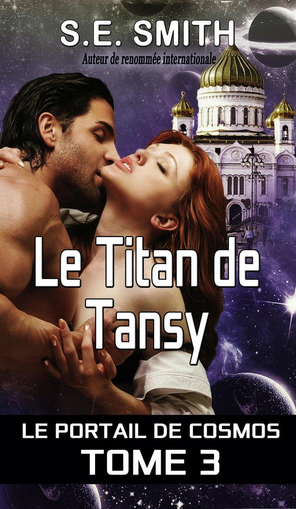 Le Titan de Tansy (Le Portail de Cosmos #3) - S. E. Smith