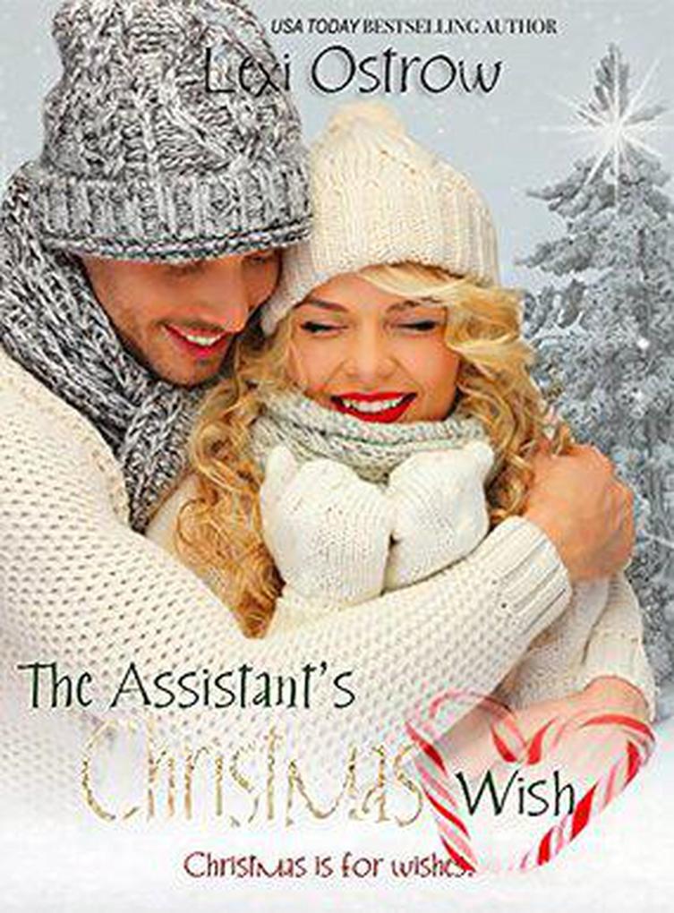 The Assistant's Christmas Wish (The Christmas Wish) - Lexi Ostrow