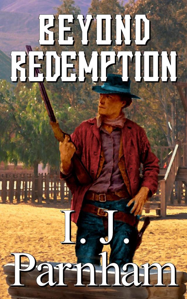 Beyond Redemption - I. J. Parnham
