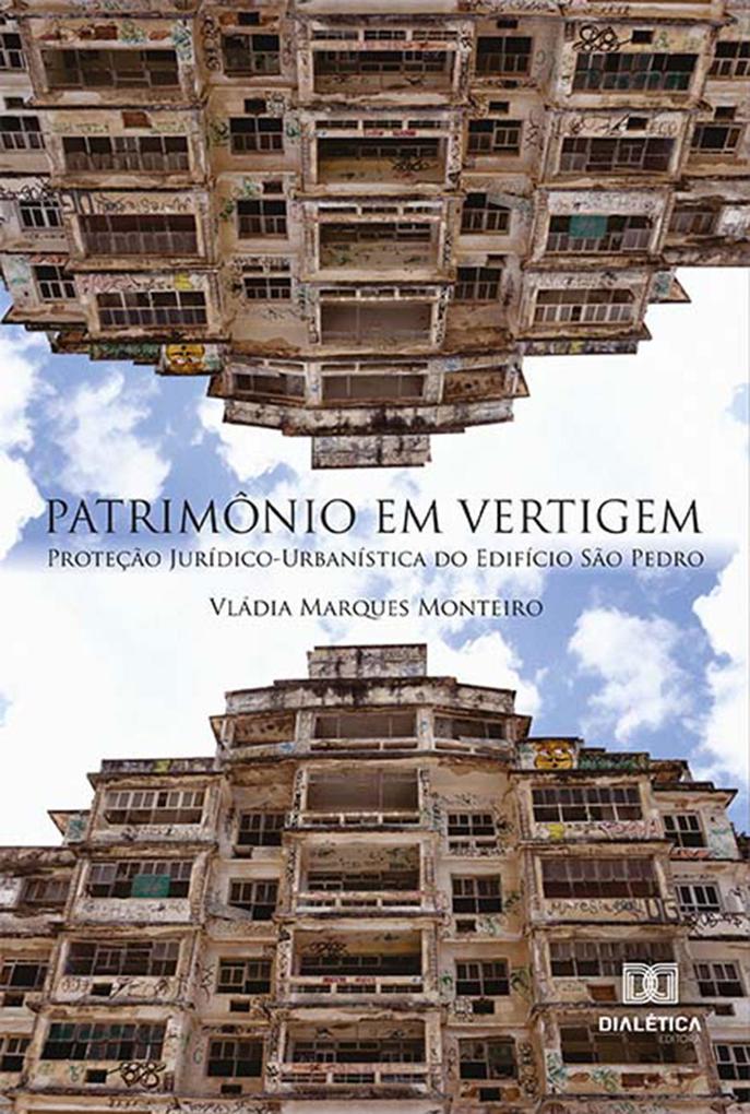 Patrimônio em Vertigem - Vládia Marques Monteiro