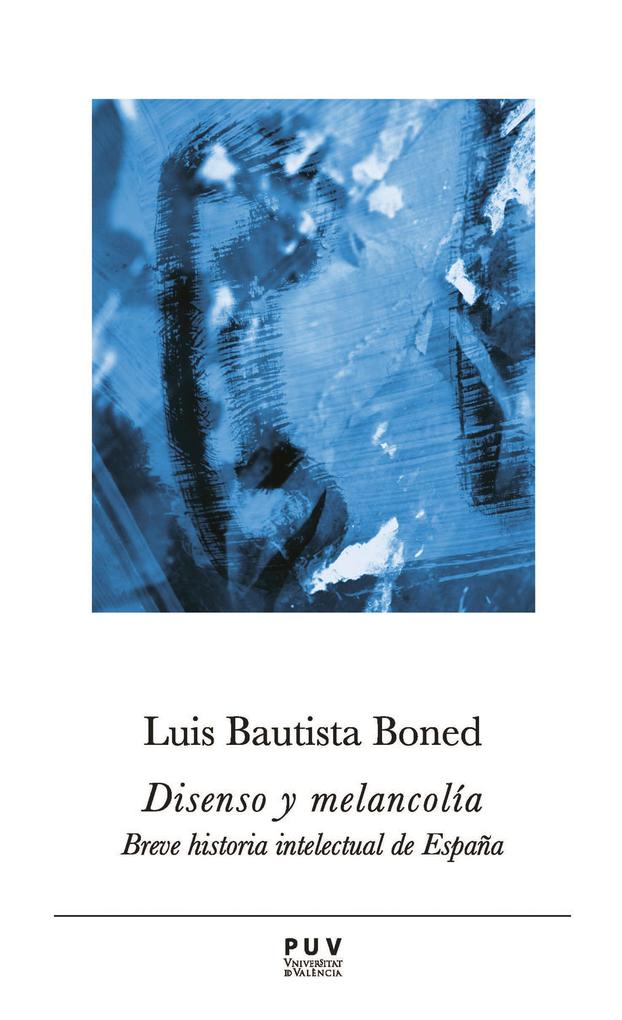 Disenso y melancolía - Luis Bautista Boned