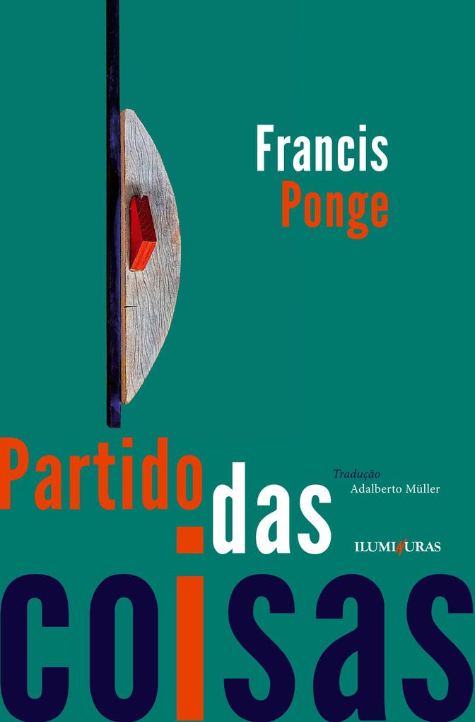 Partido das coisas - Francis Ponge