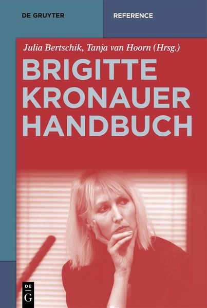 De Gruyter Brigitte-Kronauer-Handbuch, Fachbücher Von Julia Bertschik, Tanja Van Hoorn - Bild 4