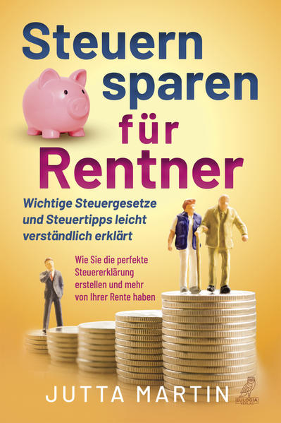 Steuern sparen für Rentner - Jutta Martin