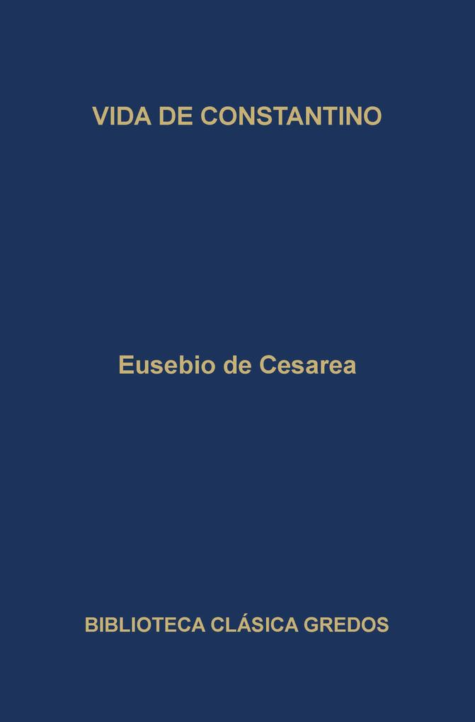 Vida de Constantino - Eusebio de Cesarea