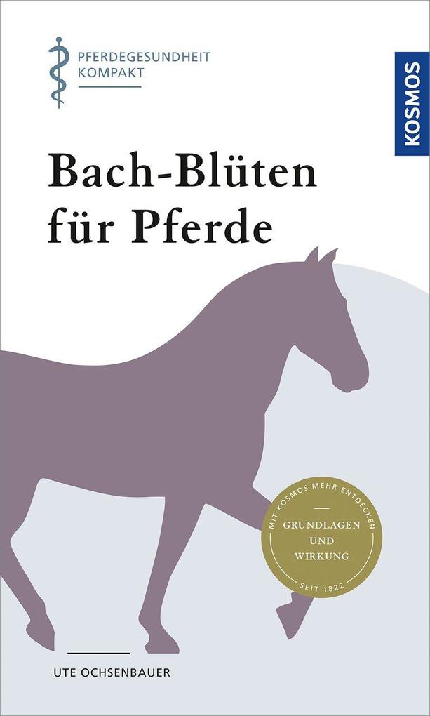 Franckh-Kosmos Bach-Blüten Für Pferde