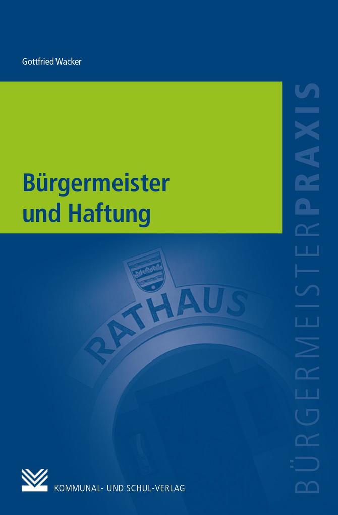 Bürgermeister und Haftung Gottfried Wacker - Bild 5