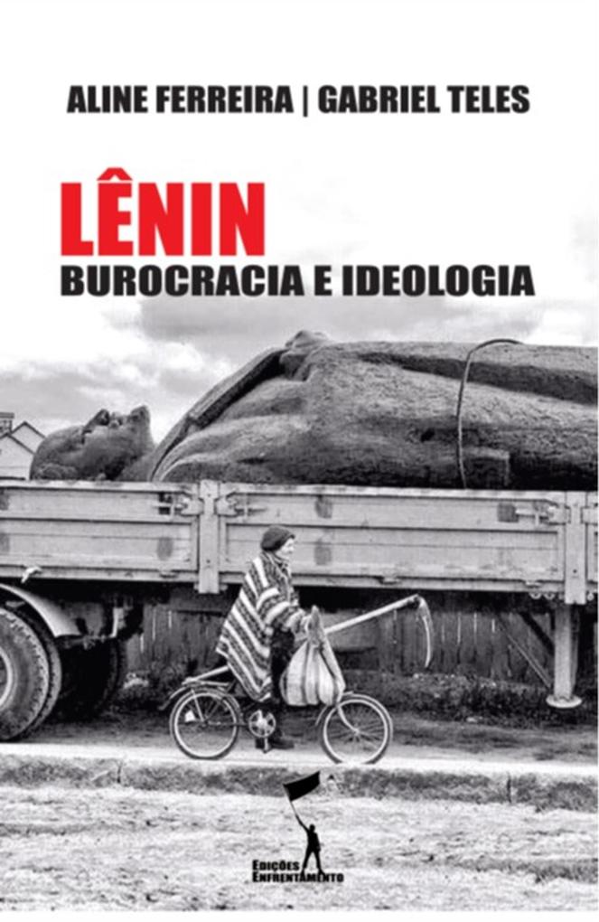 Lênin: Burocracia e Ideologia - Aline Ferreira