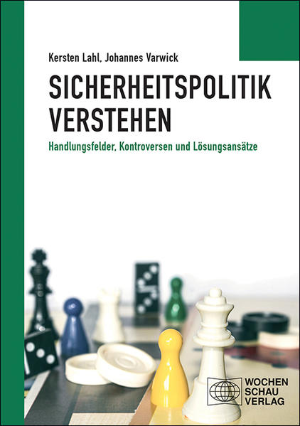 Sicherheitspolitik verstehen - Kersten Lahl/ Johannes Varwick