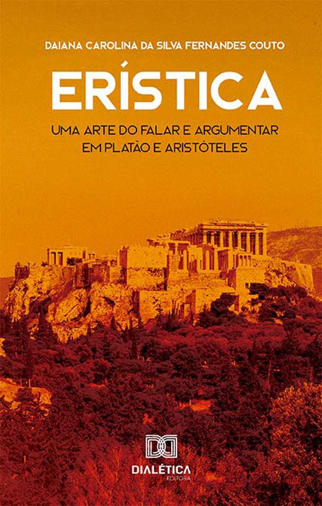 Erística - Daiana Carolina da Silva Fernandes Couto