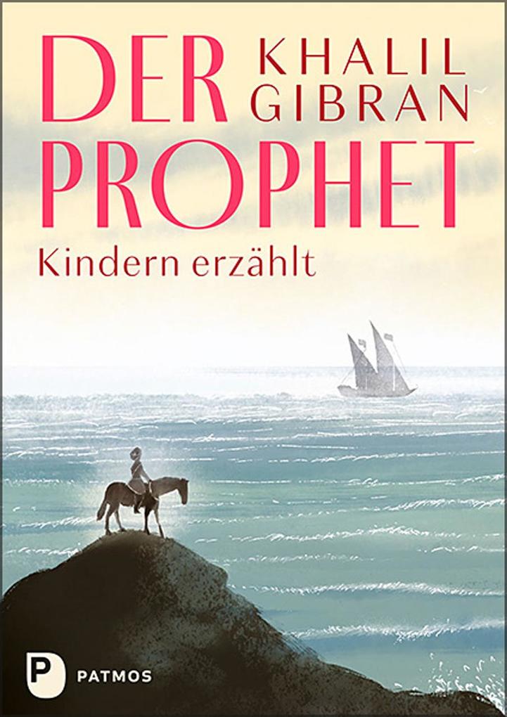 Der Prophet Kindern erzählt Khalil Gibran - Bild 4