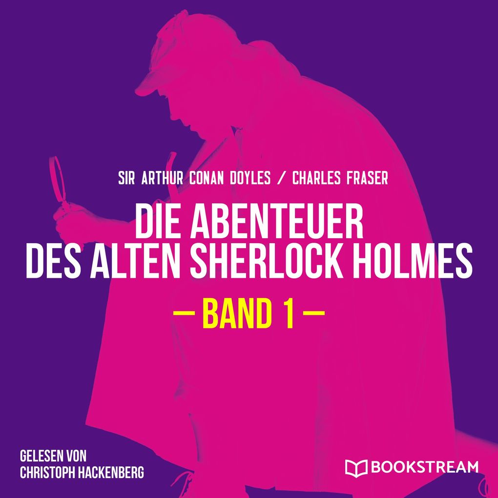 Die Abenteuer des alten Sherlock Holmes Band 1