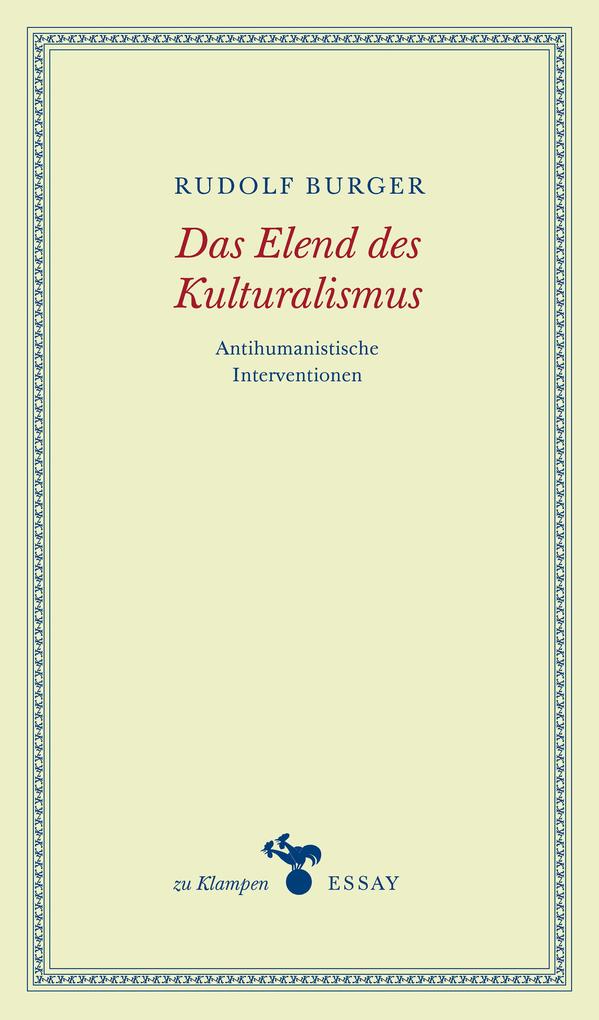 Das Elend des Kulturalismus - Rudolf Burger