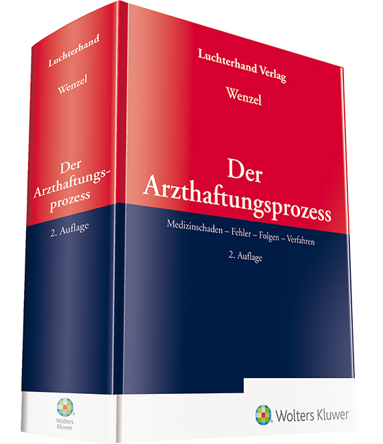 Der Arzthaftungsprozess: Medizinschaden – Fehler – Folgen – Verfahren - Bild 3