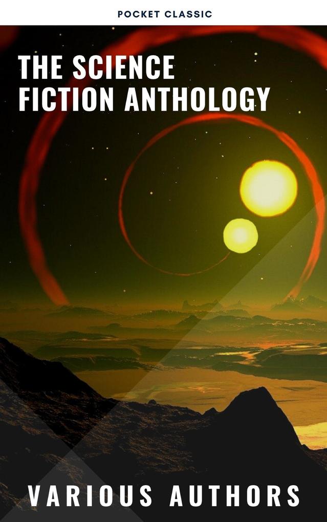 The Science Fiction Anthology - Andre Norton/ Murray Leinster/ Lester Del Rey/ Harry Harrison/ Marion Zimmer Bradley