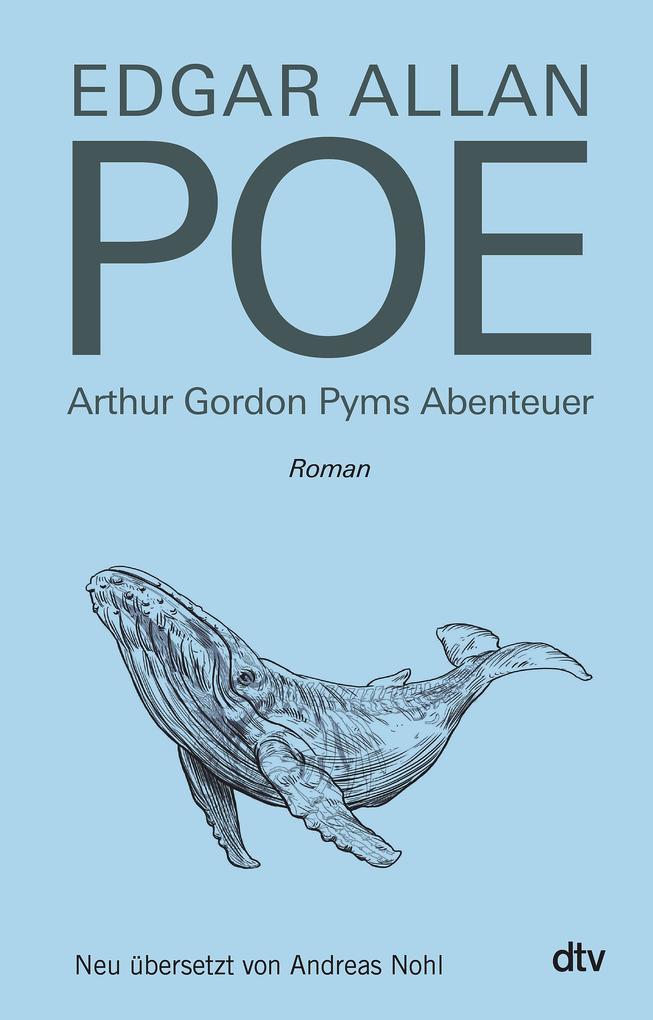 Arthur Gordon Pyms Abenteuer: Roman - Bild 6