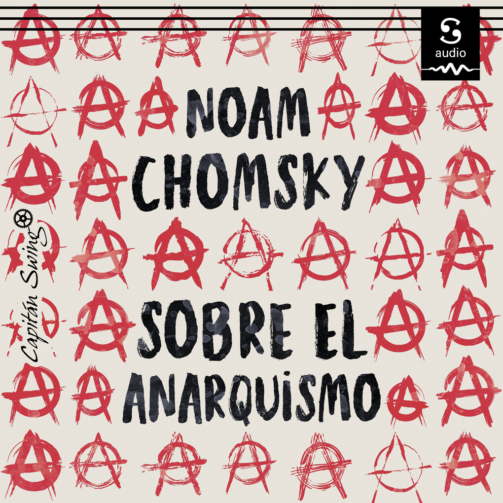 Sobre el anarquismo - Noam Chomsky/ Alejandro Gibert Abós (Translator)