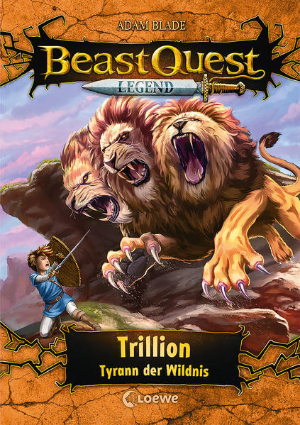 Beast Quest Legend (Band 12) - Trillion Tyrann der Wildnis - Adam Blade