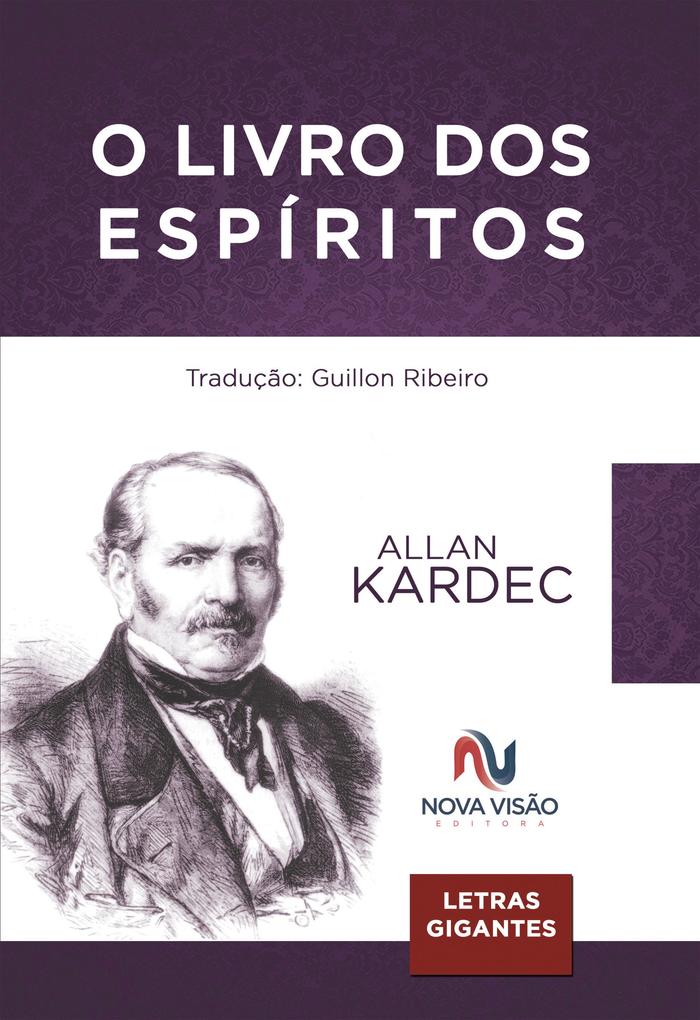 Livro dos Espíritos - Guillon Ribeiro/ Allan Kardec