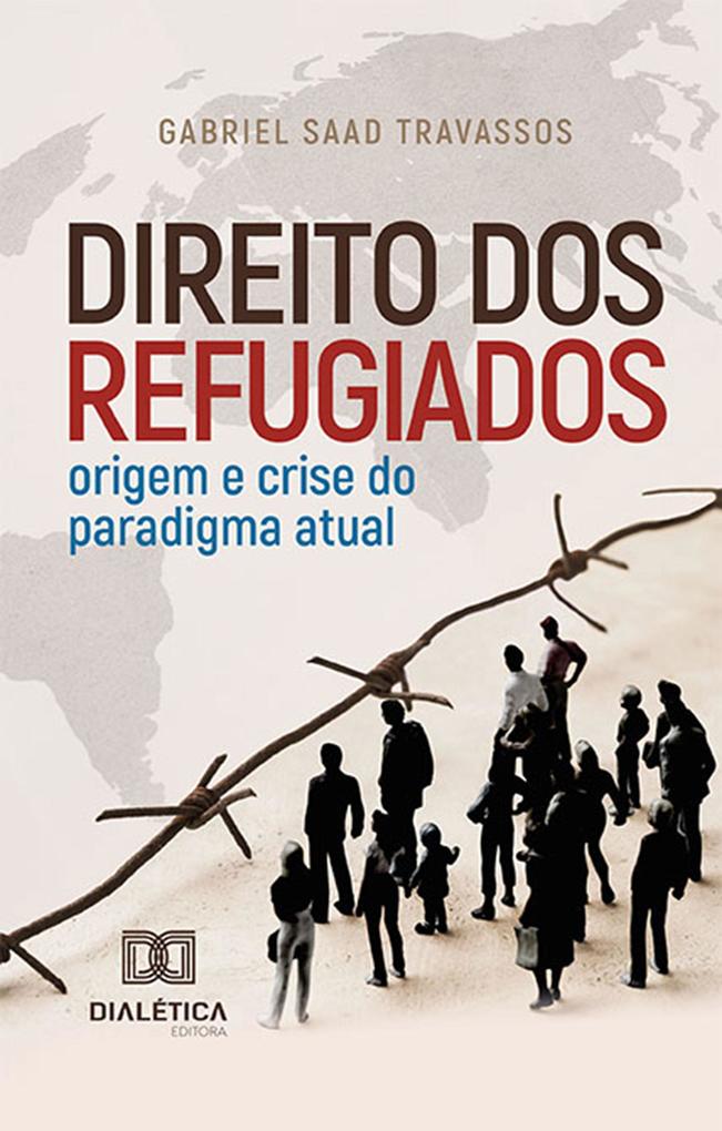 Direito dos Refugiados - Gabriel Saad Travassos