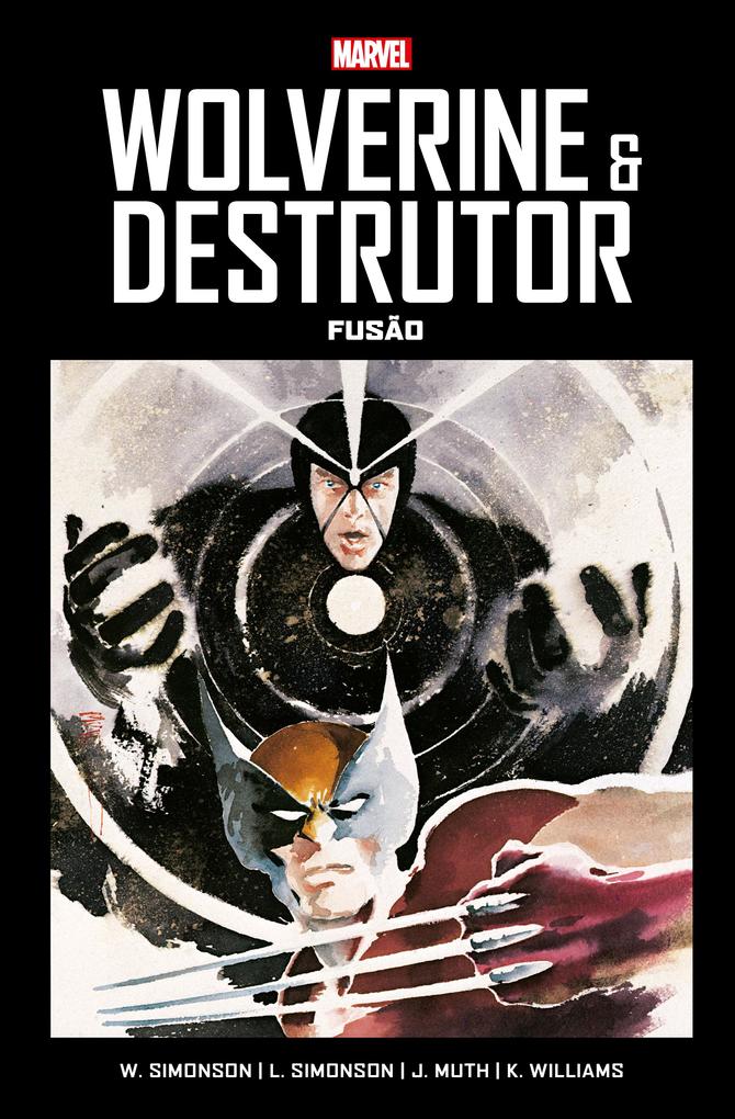 Wolverine e Destrutor: Fusão - Rodrigo Oliveira