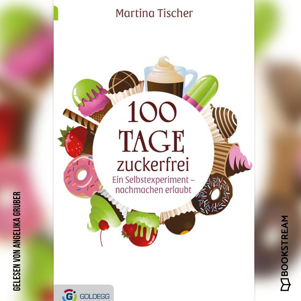 100 Tage zuckerfrei - Martina Tischer