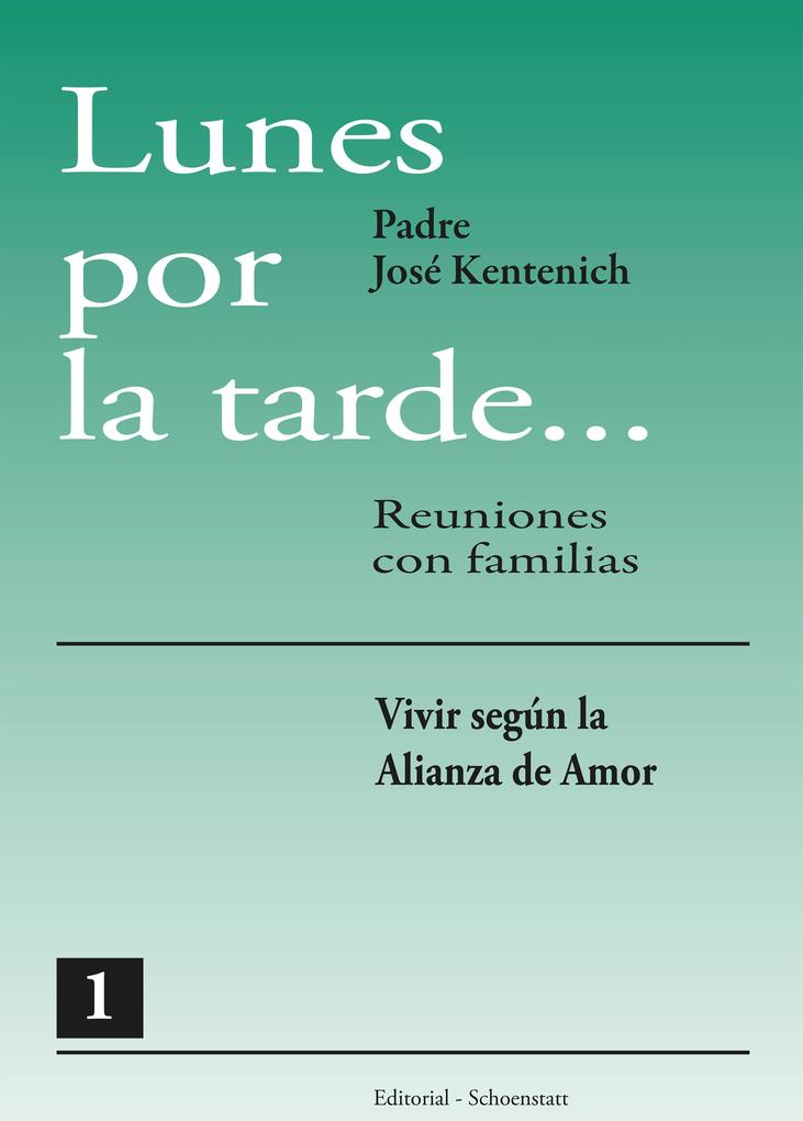 Lunes por la Tarde 1 - José Kentenich