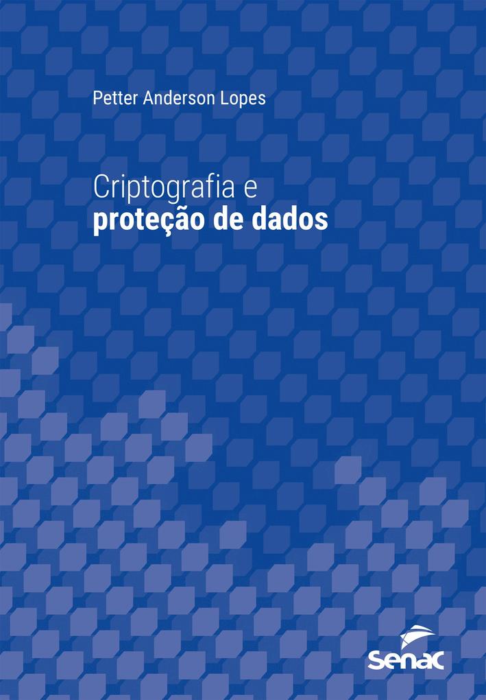 Criptografia e proteção de dados - Petter Anderson Lopes