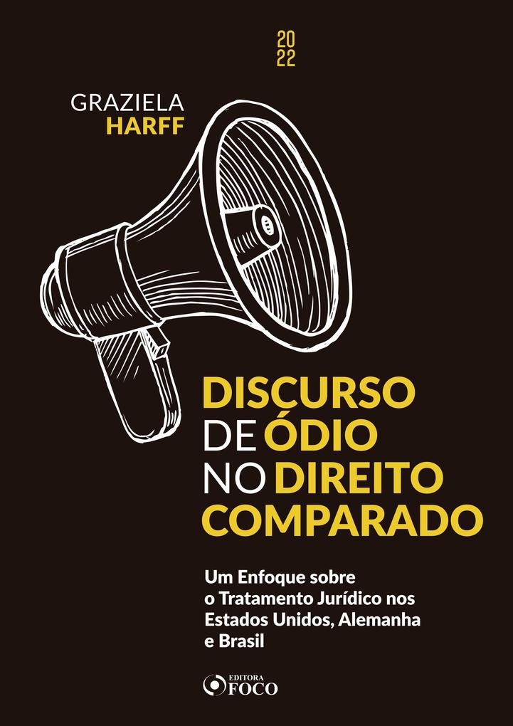 Discurso de ódio no direito comparado - Graziela Harff