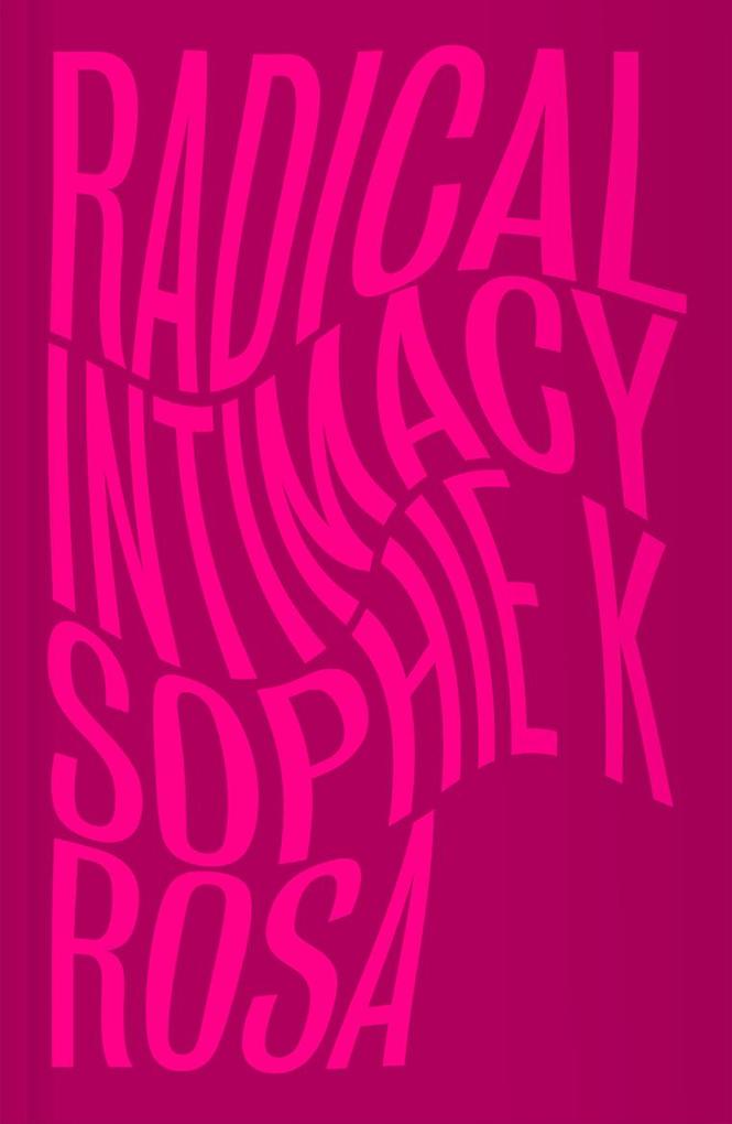 Radical Intimacy - Bild 3