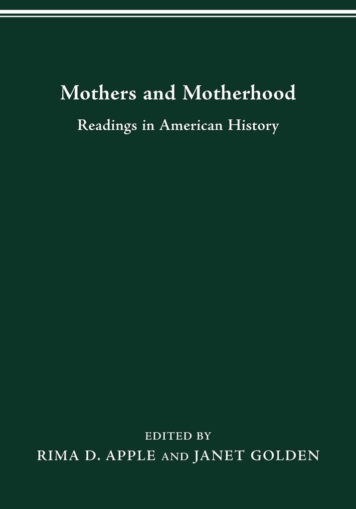 MOTHERS MOTHERHOOD als Taschenbuch von Rima D. Apple - The Ohio State University Press
