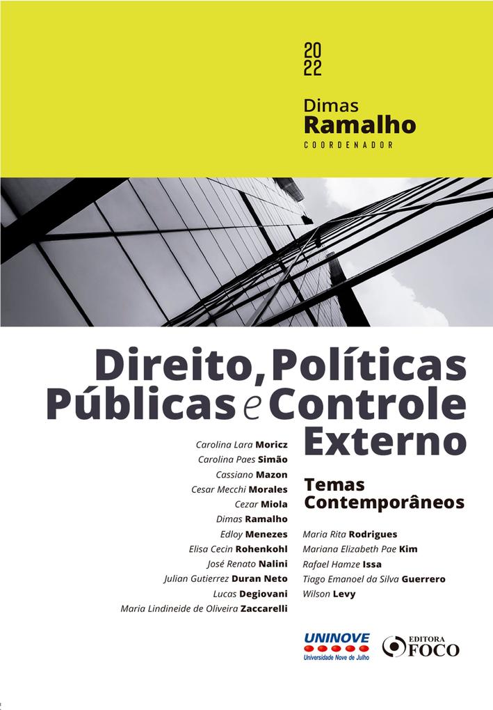 Direito Políticas Públicas e Controle Externo - Carolina Lara Moricz/ Julian Gutierrez Duran Neto/ Lucas Degiovani/ Maria Lindineide de Oliveira Zaccarelli/ Maria Rita Rodrigues