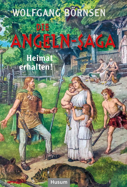 Die Angeln-Saga - Wolfgang Börnsen