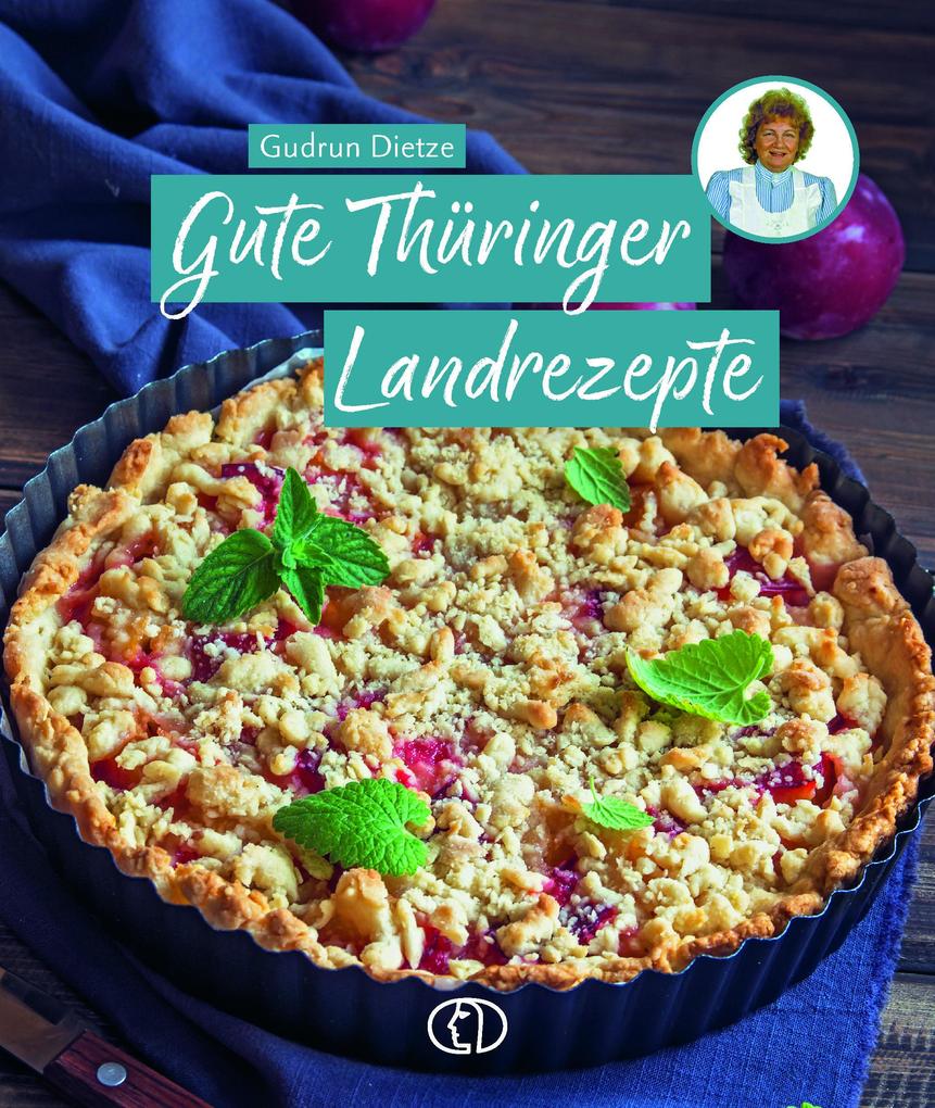 Gute Thüringer Landrezepte Gudrun Dietze - Bild 4