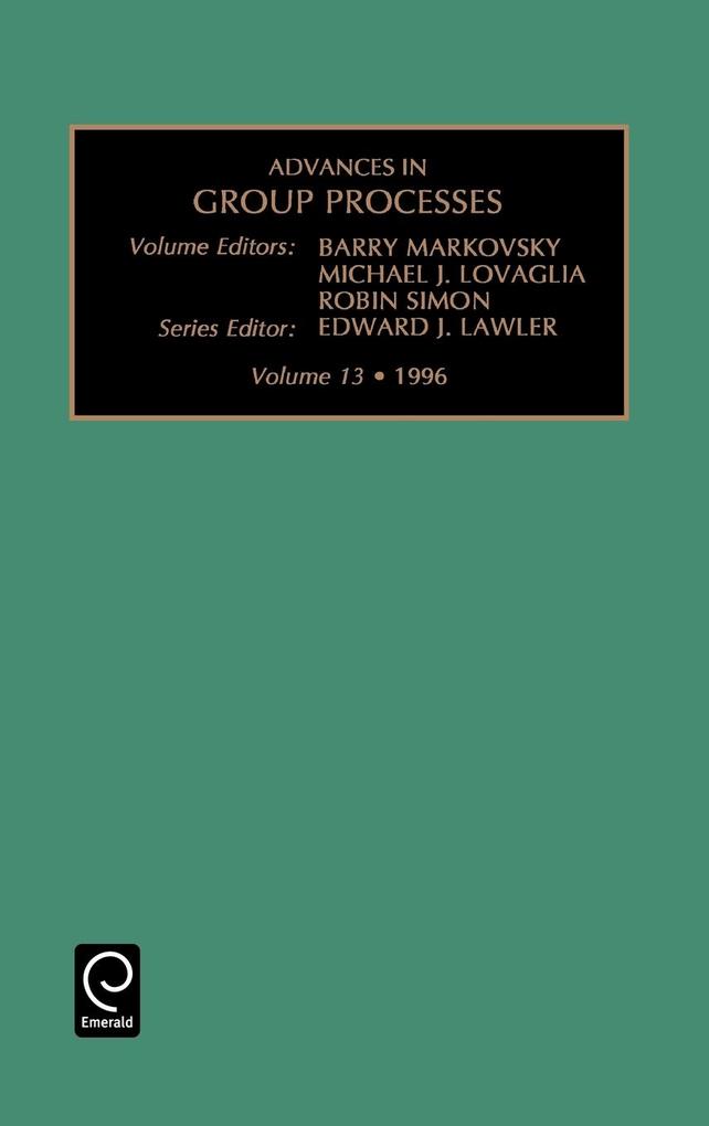 Advances in Group Processes als Buch von Barry Markovsky, Markovsky Barry Markovsky, Michael J. Lovaglia - Emerald Group Publishing Limited