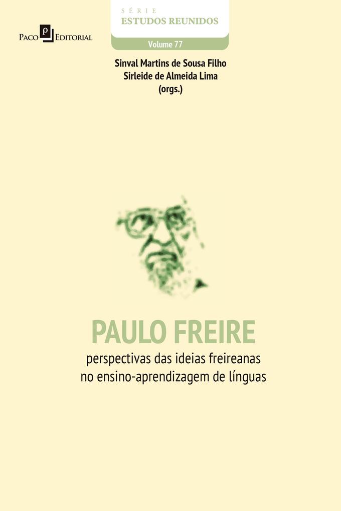 Paulo Freire - Sinval Martins de Sousa Filho/ Sirleide de Almeida Lima