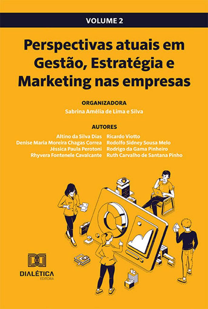 Perspectivas atuais em Gestão Estratégia e Marketing nas empresas - Sabrina Amélia de Lima e Silva