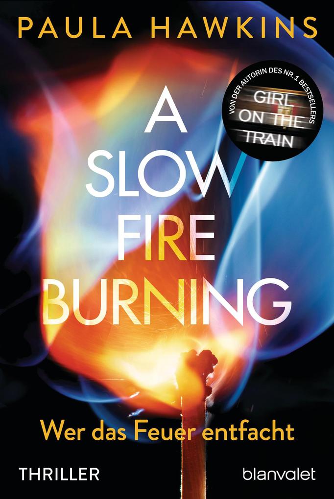 A Slow Fire Burning - Paula Hawkins