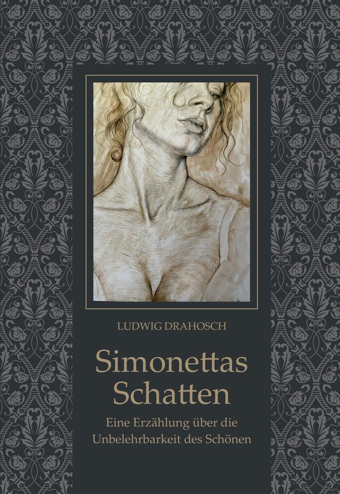 Simonettas Schatten - Ludwig Drahosch